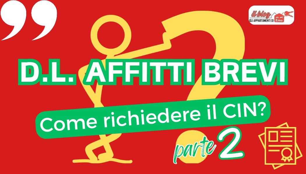 DL affitti brevi, come richiedere il Cin – parte 2